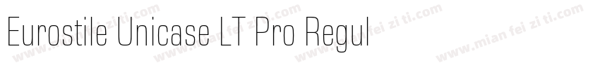 Eurostile Unicase LT Pro Regular字体转换